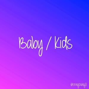 Baby and Kids